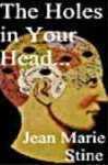 The Holes in Your Head